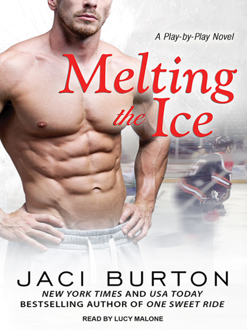 Title details for Melting the Ice by Jaci Burton - Wait list